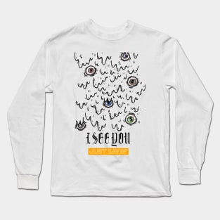 I See You Long Sleeve T-Shirt